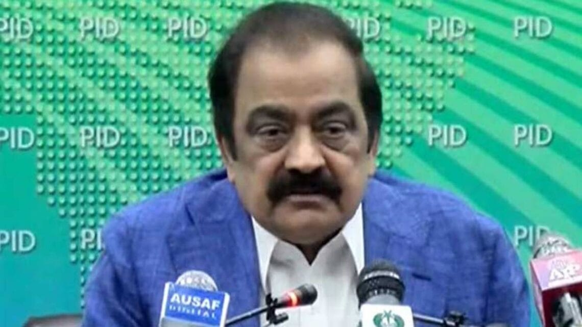 نو مئی سے متعلق صرف 6 مقدمات میں 33 ملزمان کو فوجی حکام کے حوالے کیا گیا وزیر داخلہ رانا ثنا اللہ